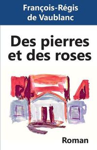 Cover image for Des pierres et des roses