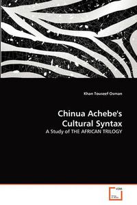 Cover image for Chinua Achebe's Cultural Syntax