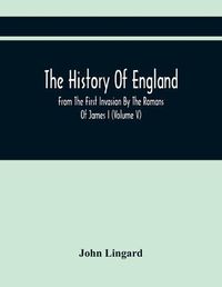 Cover image for The History Of England, From The First Invasion By The Romans Of James I (Volume V)