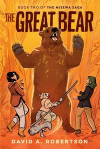 Cover image for The Great Bear: The Misewa Saga, Book Two