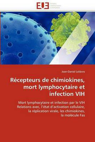 Cover image for R Cepteurs de Chimiokines, Mort Lymphocytaire Et Infection Vih