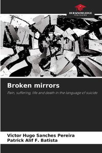 Cover image for Broken mirrors