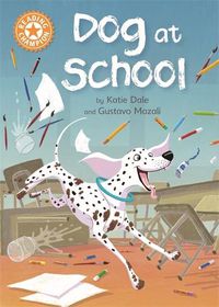 Cover image for Reading Champion: Dog at School: Independent Reading Orange 6