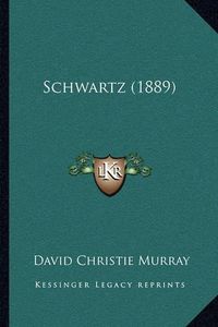 Cover image for Schwartz (1889)