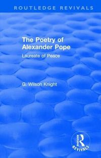 Cover image for Routledge Revivals: The Poetry of Alexander Pope (1955): Laureate of Peace