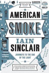 Cover image for American Smoke: Journeys to the End of the Light