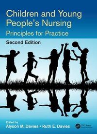 Cover image for Children and Young People's Nursing: Principles for Practice, Second Edition