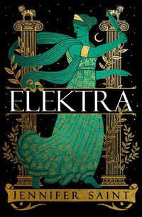 Cover image for Elektra: No.1 Sunday Times Bestseller from the Author of ARIADNE