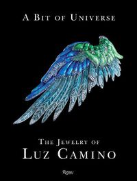 Cover image for A Bit of Universe: The Jewelry of Luz Camino