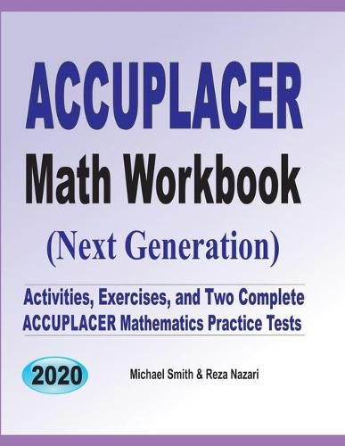 Cover image for Accuplacer Math Workbook: Exercises, Activities, and Two Full-Length Accuplacer Math Practice Tests