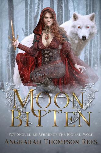 Cover image for Moon Bitten: You Should be Afraid of the Big Bad Wolf