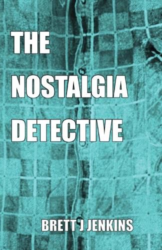 Cover image for The Nostalgia Detective