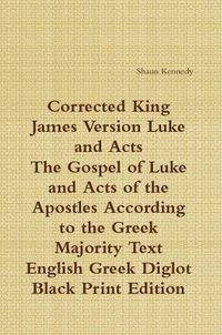 Cover image for Corrected King James Luke and Acts: Black Print Diglot