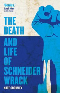 Cover image for The Death and Life of Schneider Wrack