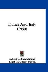 Cover image for France and Italy (1899)