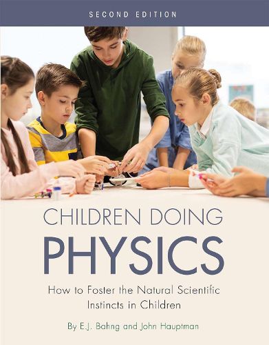 Cover image for Children Doing Physics: How to Foster the Natural Scientific Instincts in Children