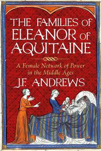 Cover image for The Families of Eleanor of Aquitaine