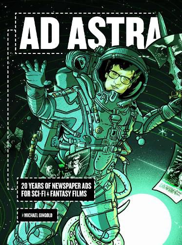 Ad Astra: 20 Years of Newspaper Ads for Sci-Fi & Fantasy Films