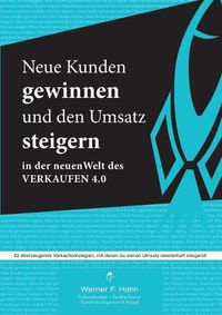 Cover image for Neue Kunden gewinnen und den Umsatz steigern: 22 uberzeugende Verkaufsstrategien