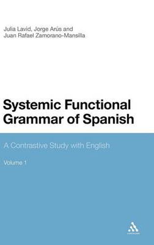 Cover image for Systemic Functional Grammar of Spanish: A Contrastive Study with English