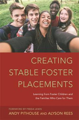 Cover image for Creating Stable Foster Placements: Learning from Foster Children and the Families Who Care For Them