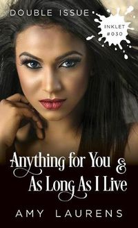 Cover image for Anything For You and As Long As I Live (Double Issue)