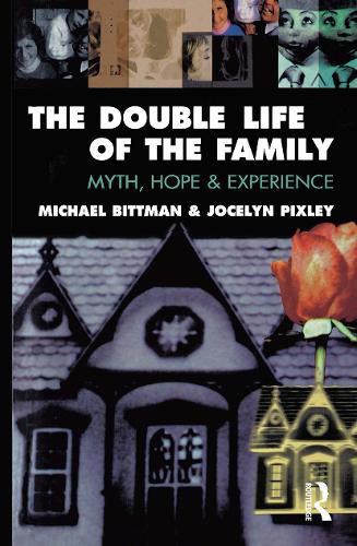 Cover image for The Double Life of the Family: Myth, Hope & Experience