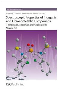 Cover image for Spectroscopic Properties of Inorganic and Organometallic Compounds: Volume 42