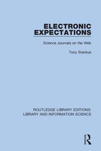 Cover image for Electronic Expectations: Science Journals on the Web