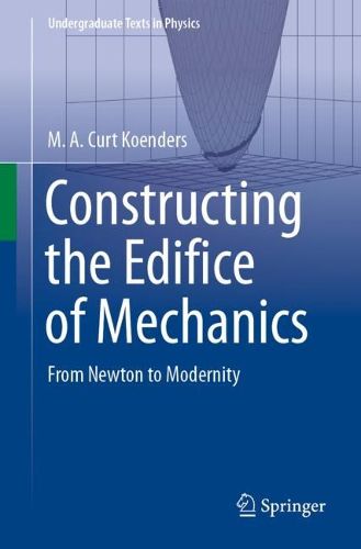 Cover image for Constructing the Edifice of Mechanics