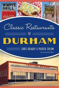 Cover image for Classic Restaurants of Durham