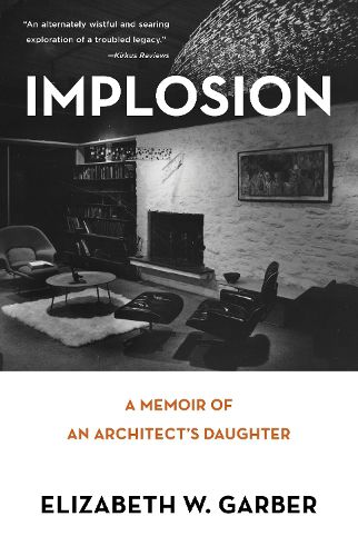 Cover image for Implosion: Memoir of an Architect's Daughter