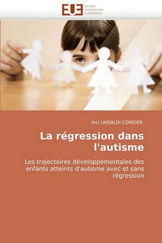 Cover image for La Rgression Dans L'Autisme