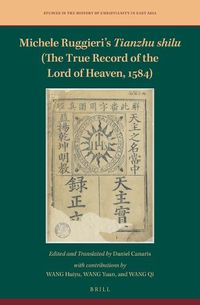 Cover image for Michele Ruggieri's Tianzhu shilu (The True Record of the Lord of Heaven, 1584)