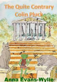 Cover image for The Quite Contrary Colin Pluck