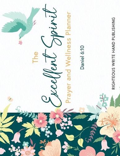 The Excellent Spirit Prayer & Wellness Planner