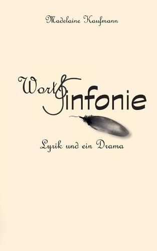 Cover image for WortSinfonie: Lyrik und ein Drama