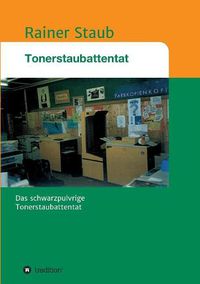 Cover image for Das Tonerstaubattentat