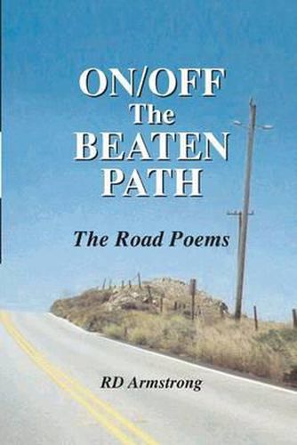 Cover image for On/Off The Beaten Path: The Road Poems