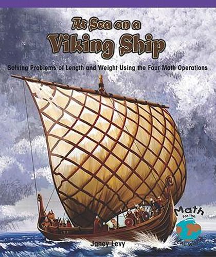 At Sea on a Viking Ship: Solving Problems of Length and Weight Using the Four Math Operations