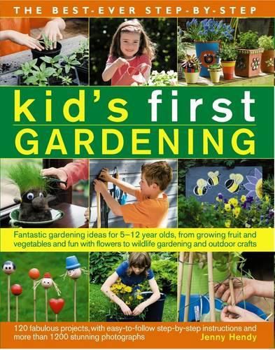 Cover image for Best Ever Step-by-step Kid's First Gardening