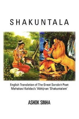 Cover image for Shakuntala: English Translation of The Great Sanskrit Poet Mahakavi Kalidas's 'Abhijnan Shakuntalam