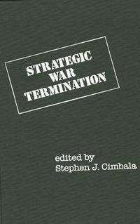 Cover image for Strategic War Termination