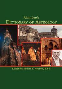 Cover image for Alan Leo's Dictionary of Astrology