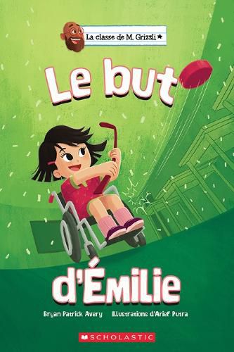 Cover image for La Classe de M. Grizzli: Le But d'Emilie