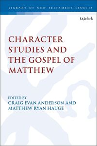 Cover image for Character Studies in the Gospel of Matthew