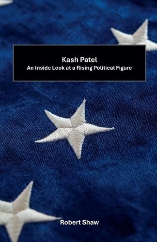 Cover image for Kash Patel