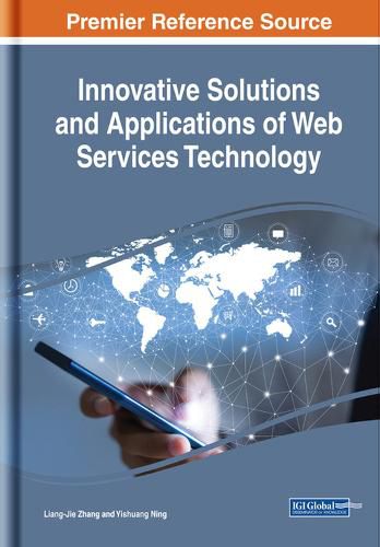 Cover image for Innovative Solutions and Applications of Web Services Technology