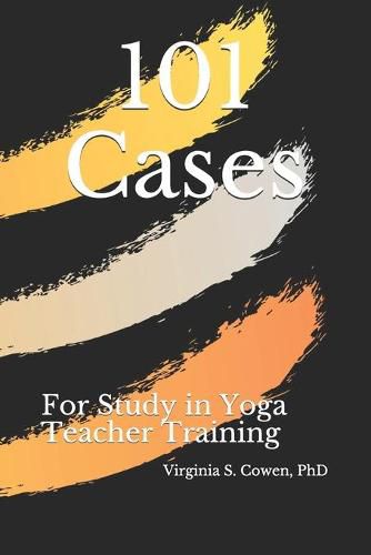 Cover image for 101 Cases for Study in Yoga Teacher Training