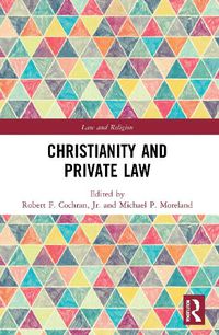 Cover image for Christianity and Private Law